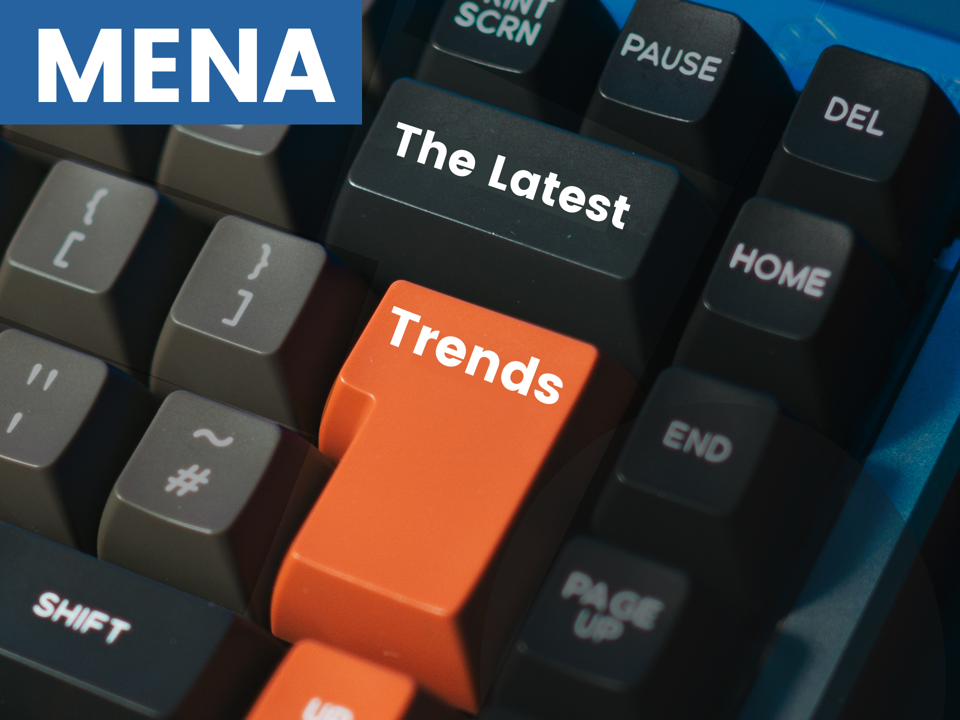 You are currently viewing The Latest Trends and Developments in Tech and Communication in MENA